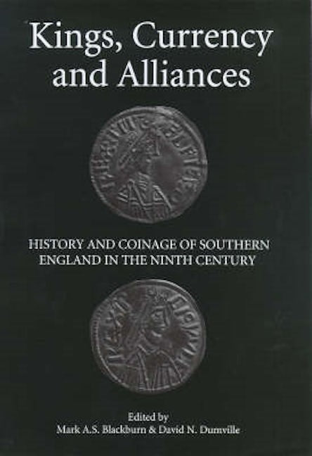 Book cover image for Kings, Currency and Alliances ISBN: 9780851155982